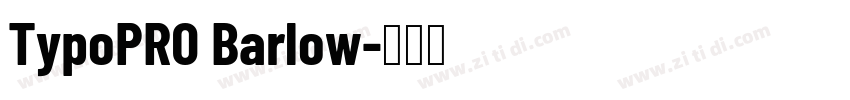 TypoPRO Barlow字体转换